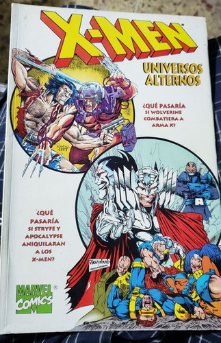 X Men Universos Alternos, 2 Historias Completas