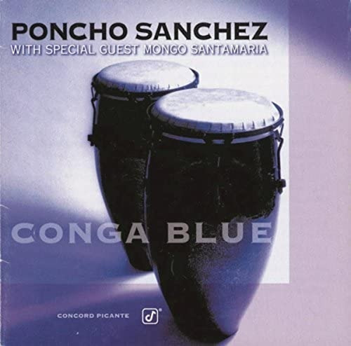 Poncho Sanchez Conga Blue Cd