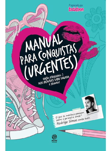 Manual Para Conquistas (urgentes): Manual Para Conquistas (urgentes), De Astral, Alto. Editora Astral Cultural, Capa Mole, Edição 1 Em Português