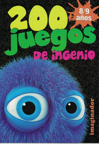 Libro 200 Juegos De Ingenio 8-9 Años