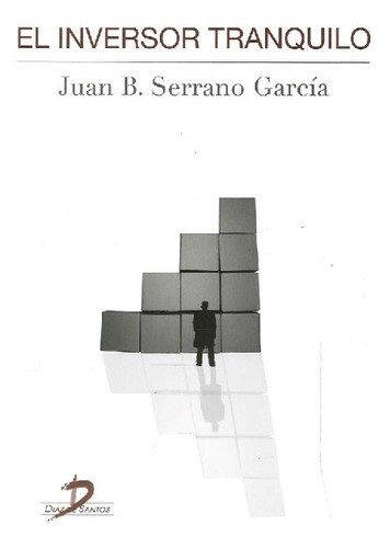 Libro El Inversor Tranquilo De Juan B. Serrano García