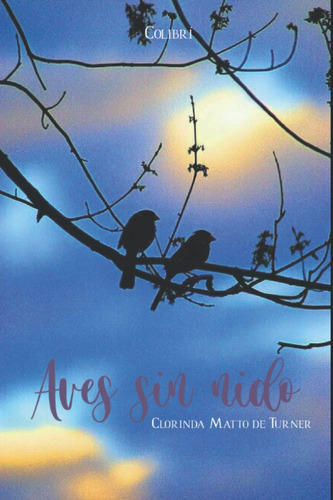 Libro: Aves Sin Nido (spanish Edition)