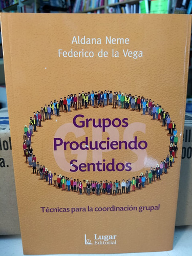 Grupos Produciendo Sentidos  Coordinacion De Grupos  -LG