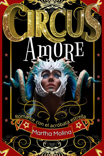 Libro: Circus Amore: Romance Con El Acróbata Estrella (spani