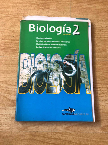 Biologia 2 - Doceorcas Ediciones Sa - Secundaria