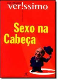 Sexo Na Cabeça De Luis Fernando Verissimo Pela Objetiva (... (Usado)