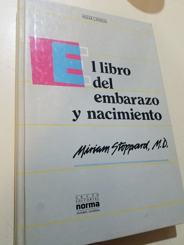 El Libro Del Embarazo Y Nacimiento - Stoppard Miriam