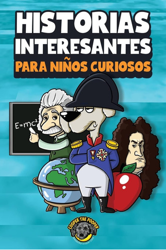 Libro: Historias Interesantes Para Niños Curiosos: ¡una Asom