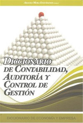 Diccionario De Contabilidad Auditoria Y Control De Gestion -