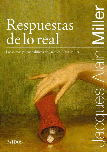 Respuestas De Lo Real - Miller Jacques Alain (libro) - Nuevo