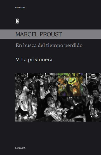 En Busca Del Tiempo Perdido V La Prisionera - Proust,marcel