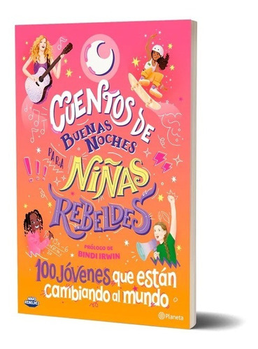 Cuentos De Buenas Noches Para Niñas Rebeldes Planeta Nuevo *