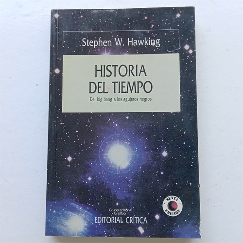 Historia Del Tiempo. Stephen W. Hawking. Crítica. 1988.