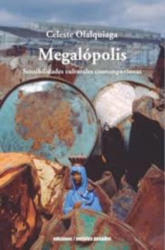 Megalopolis - Celeste Olalquiaga 