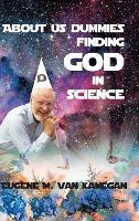 Libro About Us Dummies Finding God In Science - Eugene M ...