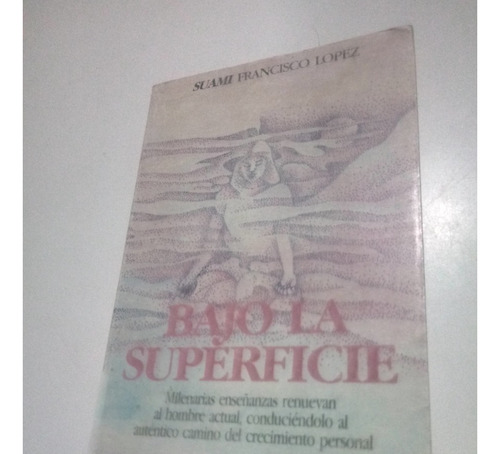 Libro  Bajo La Superficie  -  Suami Francisco Lopez