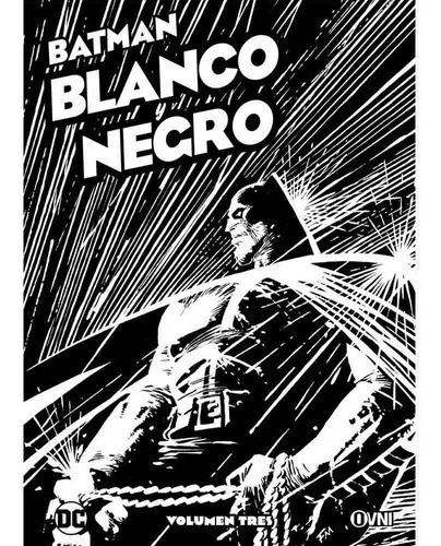 Batman Blanco Y Negro Vol 03  Varios Autoresasd