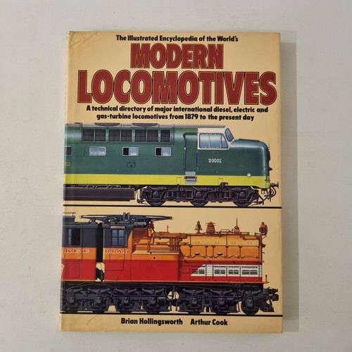 Libro Trenes - Modern Locomotives - Hollingsworth / Cook