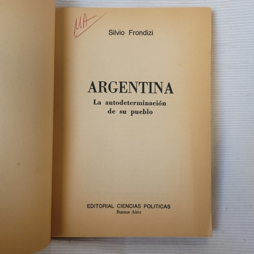 Imagen 4 de 8 de Argentina Autodeterminacion De Su Pueblo Silvio Frondizi Ecp