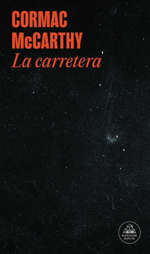 Cormac Mccarthy - La Carretera