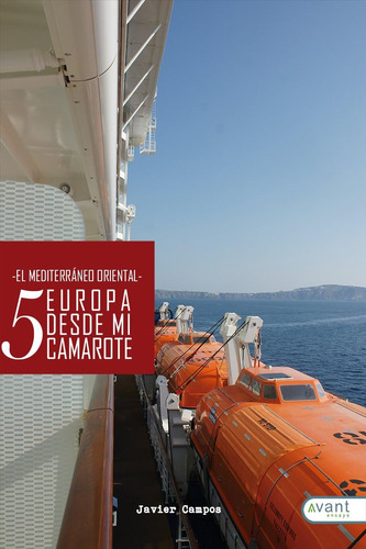 Libro: Europa Desde Mi Camarote 5: El Mediterráneo Oriental