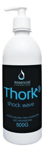 Loção Neutra Para Massagem 500g - Thork Essencial