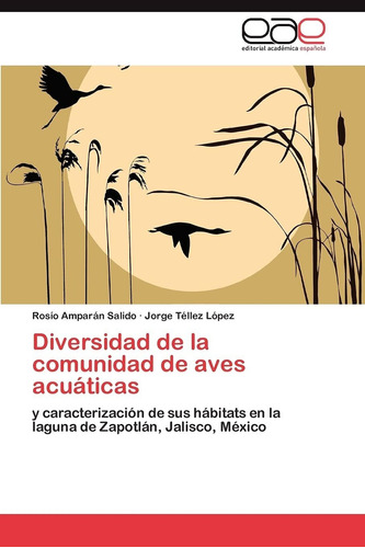 Libro Diversidad De La Comunidad De Aves Acuáticas: Y Lcm2