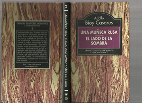 Un Muñeca Rusa - El Lado De La Sombra.. - Adolfo Bioy Casare