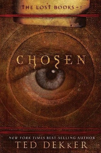 Chosen (the Lost Books, Book 1) (the Books Of History Chroni