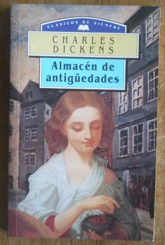 Charles Dickens - Almacén De Antiguedades