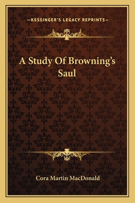 Libro A Study Of Browning's Saul - Macdonald, Cora Martin