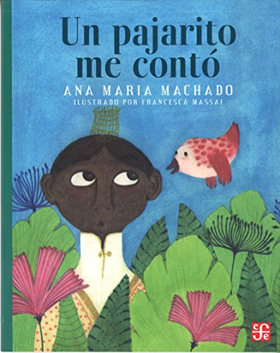 Un Pajarito Me Conto - Machado Ana Maria