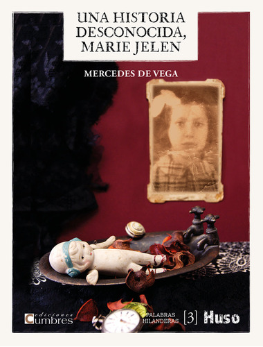 Una Historia Desconocida, Marie Jelen - De Vega, Mercedes