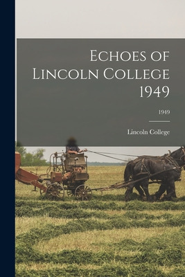 Libro Echoes Of Lincoln College 1949; 1949 - Lincoln Coll...