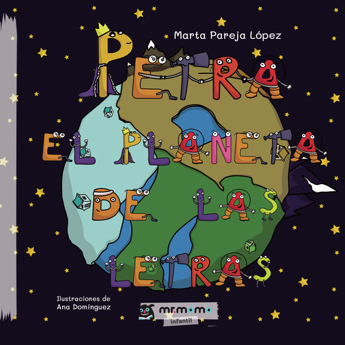 Petra, El Planeta De Las Letras Tapa Blanda, De Pareja López , Marta.., Vol. 1.0. Editorial Mr. Momo, Tapa Blanda, Edición 1.0 En Español, 2032