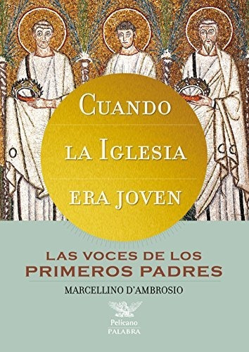 Libro Cuando La Iglesia Era Joven