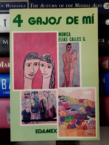4 Gajos De Mí