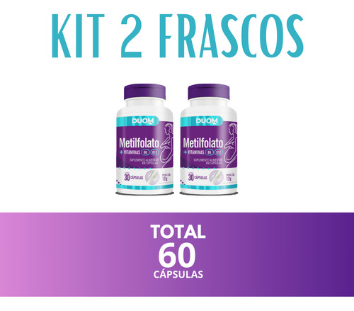 Kit 2 Metilfolato + Vitaminas B6 E B12 Com 30caps - Duom