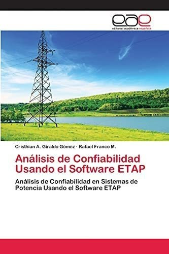 Libro: Análisis Confiabilidad Usando Software Etap: An&..