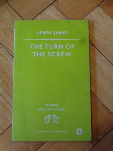 Henry James. The Turn Of The Screw. Penguin. En Inglés&-.