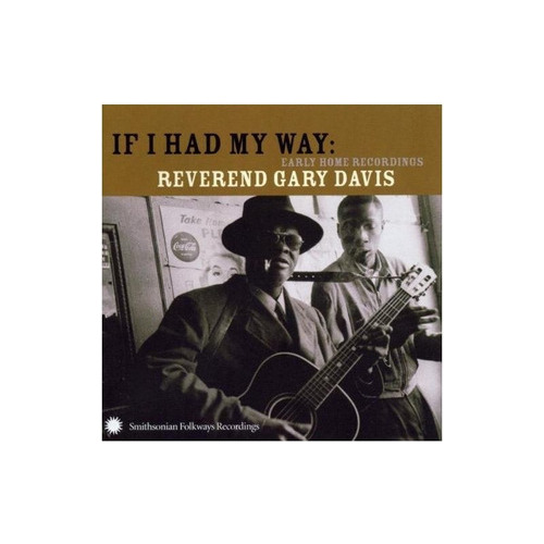 Davis Rev Gary If I Had My Way Usa Import Cd