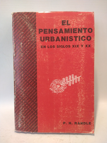 El Pensamiento Urbanistico P H Randle Oikos 