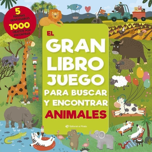 Libro: El Gran Libro Juego Para Buscar Y Encontrar Animales.