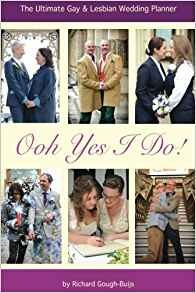 Ooh Yes I Do! The Ultimate Gay  Y  Lesbian Wedding Planner