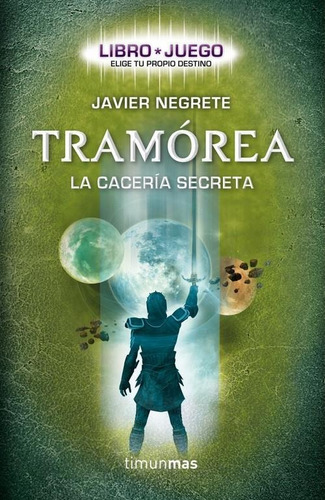 Tramorea. La Caceria Secreta (libro Juego)