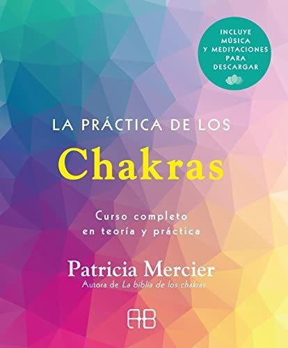Libro La Practica De Las Chakras - Patricia Mercier