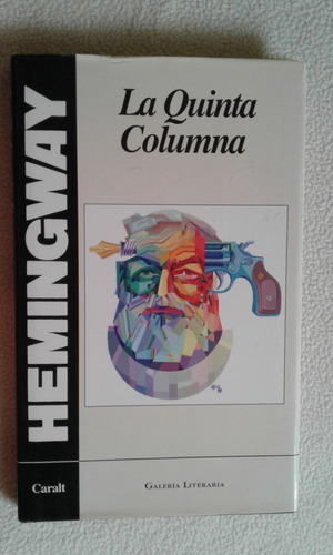 La Quinta Columna - Ernest Hemingway - Caralt