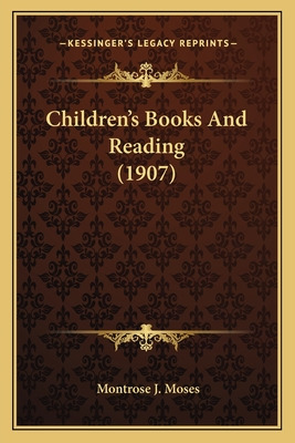 Libro Children's Books And Reading (1907) - Moses, Montro...