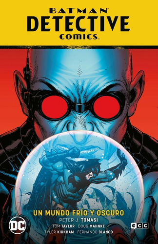 Batman: Detective Comics Vol. 12 - Un Mundo Frio Y Oscuro (e, De Tomasi, Peter. Editorial Ecc Ediciones, Tapa Dura En Español