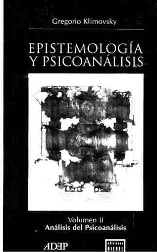 2 Epistemologia Y Psicoanalisis  - Klimovsky, Gregorio